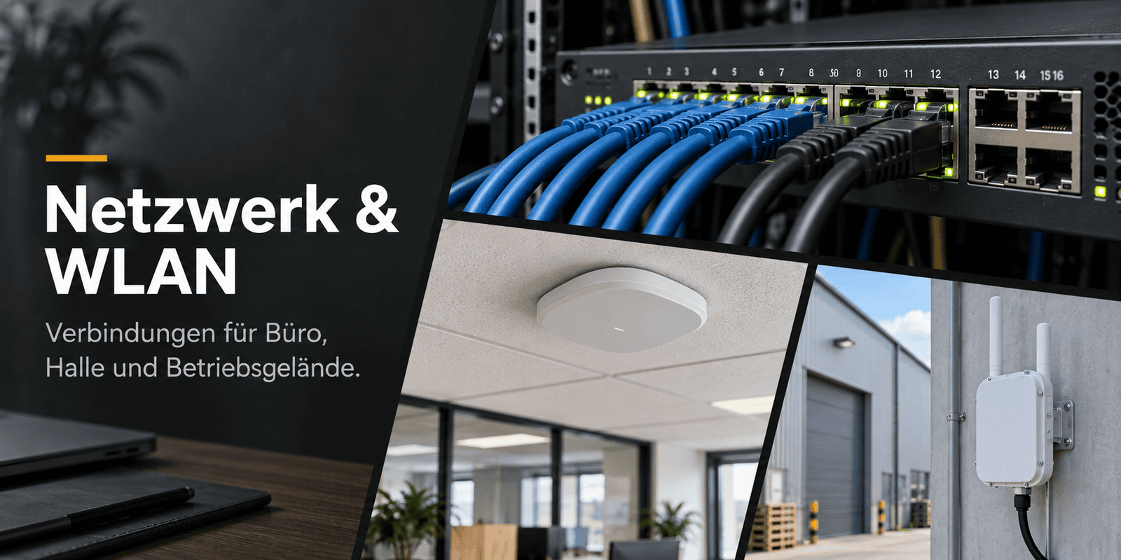 Netzwerk & WLAN für Unternehmen - Planung, Aufbau und Betreuung von Netzwerken, Switches und strukturierte Netzwerkinfrastruktur aus einer Hand.